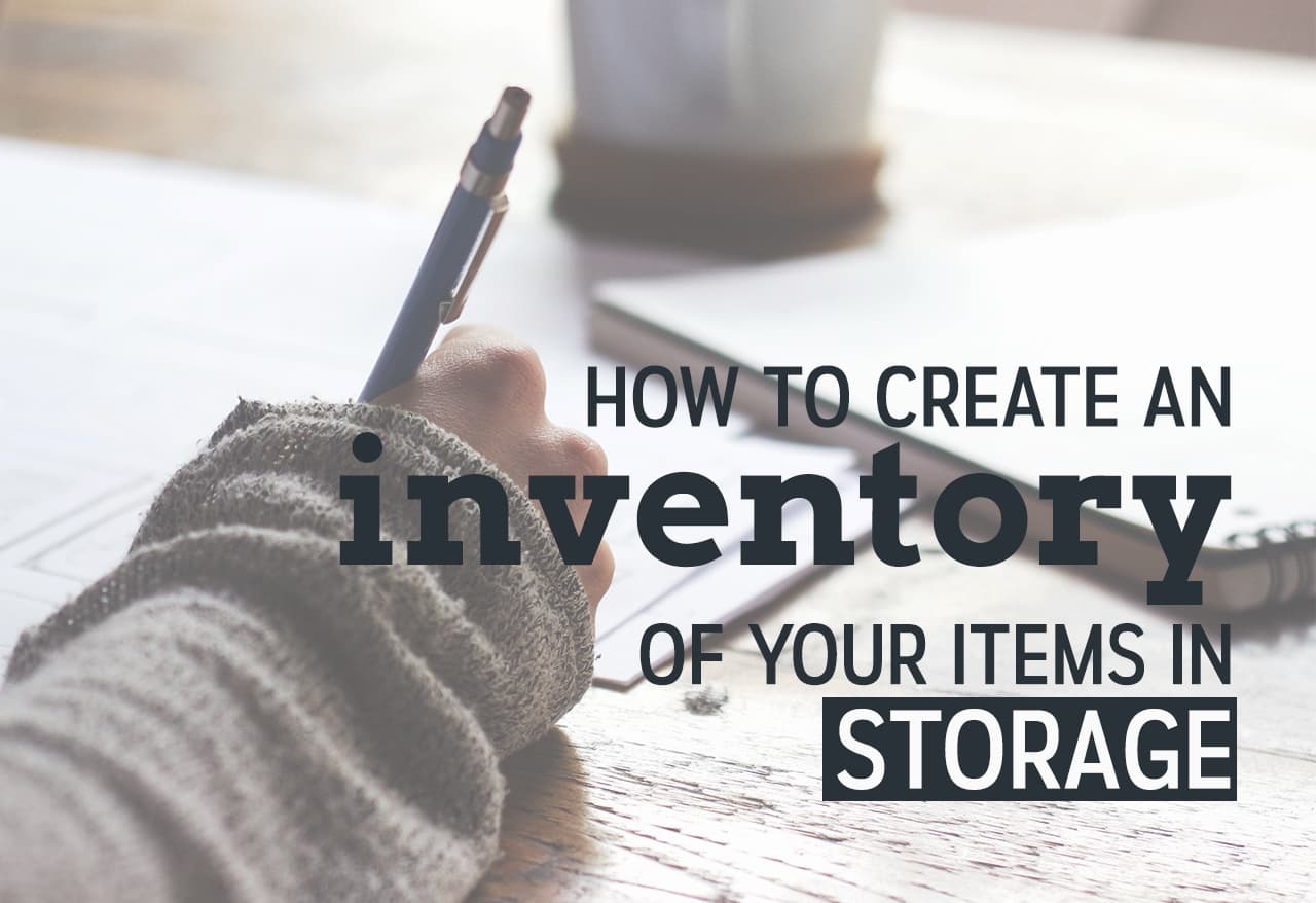 How to Create an Inventory of Your Items in Storage
